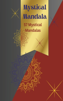 Mystical Mandala: 57 mystical mandalas