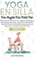 Yoga En Silla Para Mayores Para Perder Peso