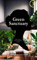 Green Sanctuary: Creating a Sense of Home and Belonging with Plants