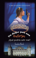 Un duque para una Andersen, ¿qué podría salir mal?