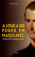 A Lógica do Poder em Maquiavel
