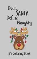 Dear Santa Define Naughty