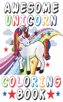 Awesome Unicorn Coloring Book: 24 Awesome Unicorn Coloring Activity Books For 4-8 Years Old Kids