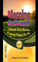 Morning Showers 5 Minutes Early Morning Prophetic Prayers for You