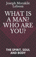 What Is a Man? Who Are You?
