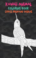 Kawaii Animal - Coloring Book - Stress Relieving Designs