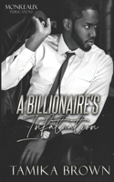 A Billionaire's Infatuation: (1 A Billionaire's Infatuation)