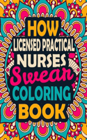 How Licensed Practical Nurses Swear Coloring Book