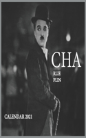 Cha Rlie Plin Calendar 2021