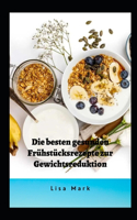 Die Besten Gesunden Fruhstucksrezepte Zur Gewichtsreduktion