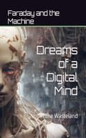 Dreams of a Digital Mind