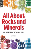 All About Rocks and Minerals