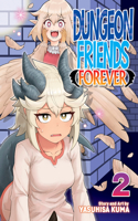 Dungeon Friends Forever Vol. 2: (2 Dungeon Friends Forever)