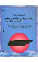 Tennessee Edition Correlation of !Ven Conmigo!, Allez, Viens!, and Komm Mit!: With the Tennessee Foreign Languages Curriculum Framework