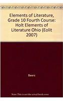 Elements of Literature, Grade 10 Fourth Course: Holt Elements of Literature Ohio (Eolit 2007)