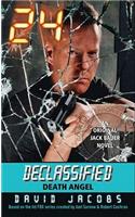 24 Declassified: Death Angel: (24 Declassified)