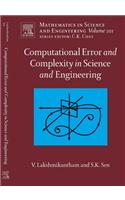 Computational Error and Complexity in Science and Engineering: Computational Error and Complexity(201 Mathematics in Science and Engineering)