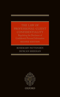 The Law of Professional-Client Confidentiality 2e