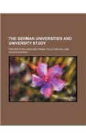 The German Universities and University Study