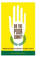 Do the Poor Count?: Democratic Institutions and Accountability in a Context of Poverty(English)