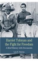 Harriet Tubman and the Fight for Freedom