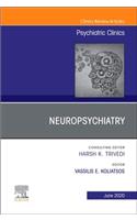 Neuropsychiatry, An Issue of Psychiatric Clinics of North America