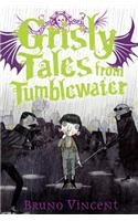 Grisly Tales from Tumblewater