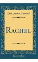 Rachel (Classic Reprint)