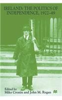 Ireland: The Politics of Independence, 1922-49