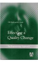 Effecting a Quality Change: An Engineering Approach