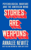 Stories Are Weapons