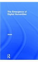 The Emergence of the Digital Humanities