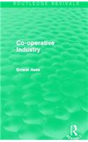 Co-Operative Industry (Routledge Revivals)