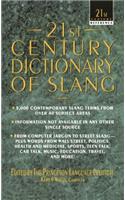 21st Century Dictionary of Slang: (21st Century Reference)