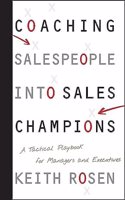 Coaching Salespeople into Sales Champions