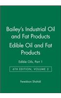 Bailey's Industrial Oil and Fat Products, Edible Oil and Fat Products