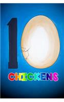 Ten Chickens