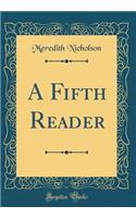 A Fifth Reader (Classic Reprint)