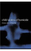 Child Victims of Homicide