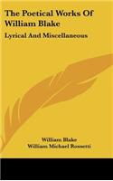 The Poetical Works Of William Blake