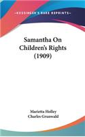 Samantha On Children's Rights (1909)