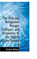 The Principal Navigations Voyages Traffiques and Discoveries of the English Nation Volume 6