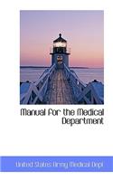 Manual for the Medical Department: (English)