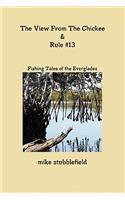 View From The Chickee & Rule #13