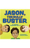 Jason, the Bully Buster
