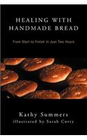 Healing with Handmade Bread