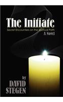 The Initiate: Secret Encounters on the Spiritual Path(English)