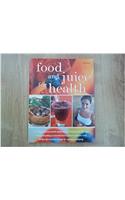 FOOD AND JUICE FOR HEALTH