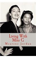 Living With Miss G