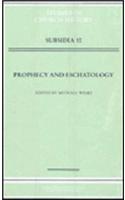 Prophecy and Eschatology
